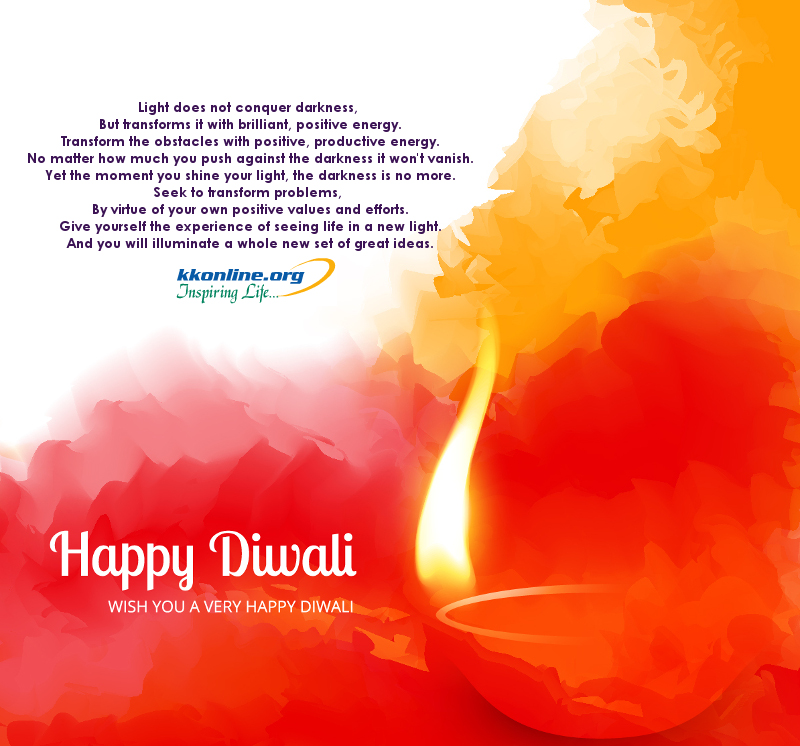 Light does not conquer darkness, but transforms it with brilliant, positive energy.