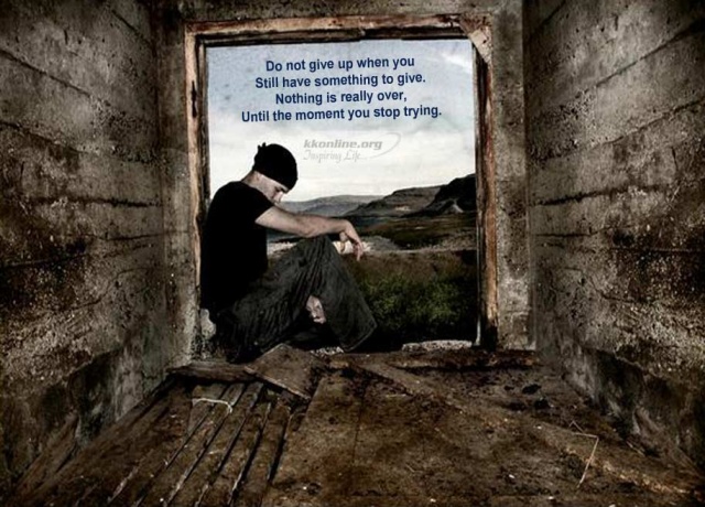 Dont give up